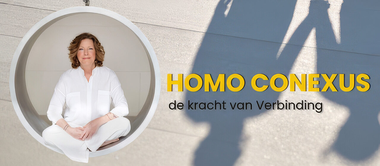 Homo Conexus - de kracht van Verbinding